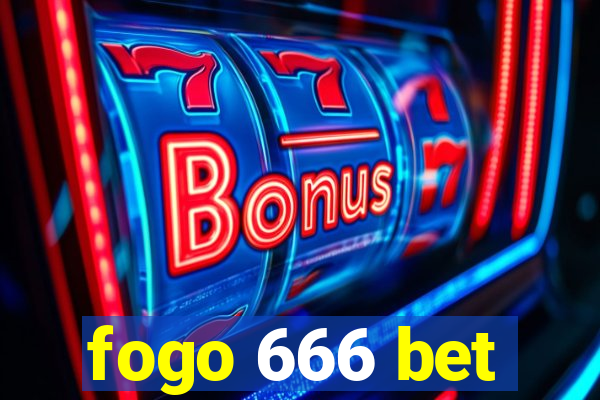 fogo 666 bet